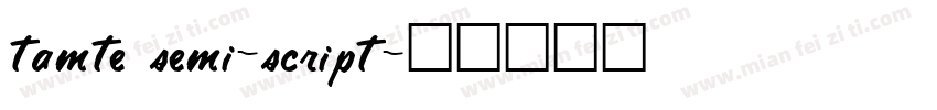 tamte semi-script字体转换